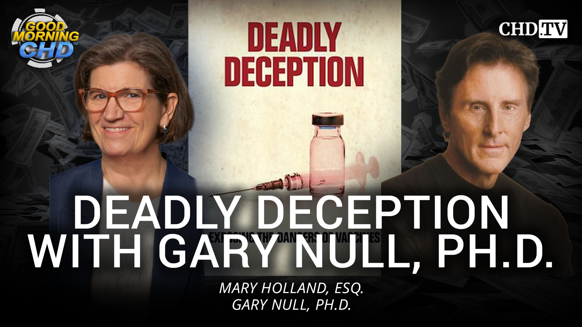 Deadly Deception With Gary Null, Ph.D.