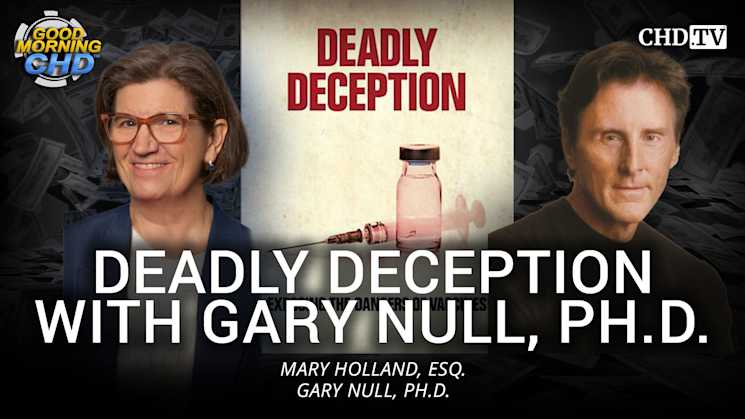 Deadly Deception With Gary Null, Ph.D.