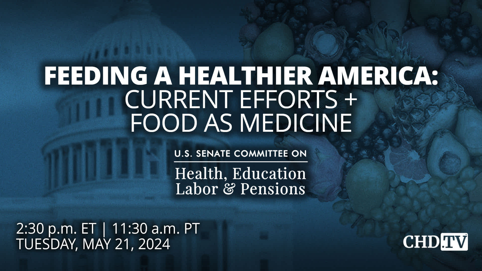 Feeding a Healthier America: Current Efforts + Food as Medicine | May 21