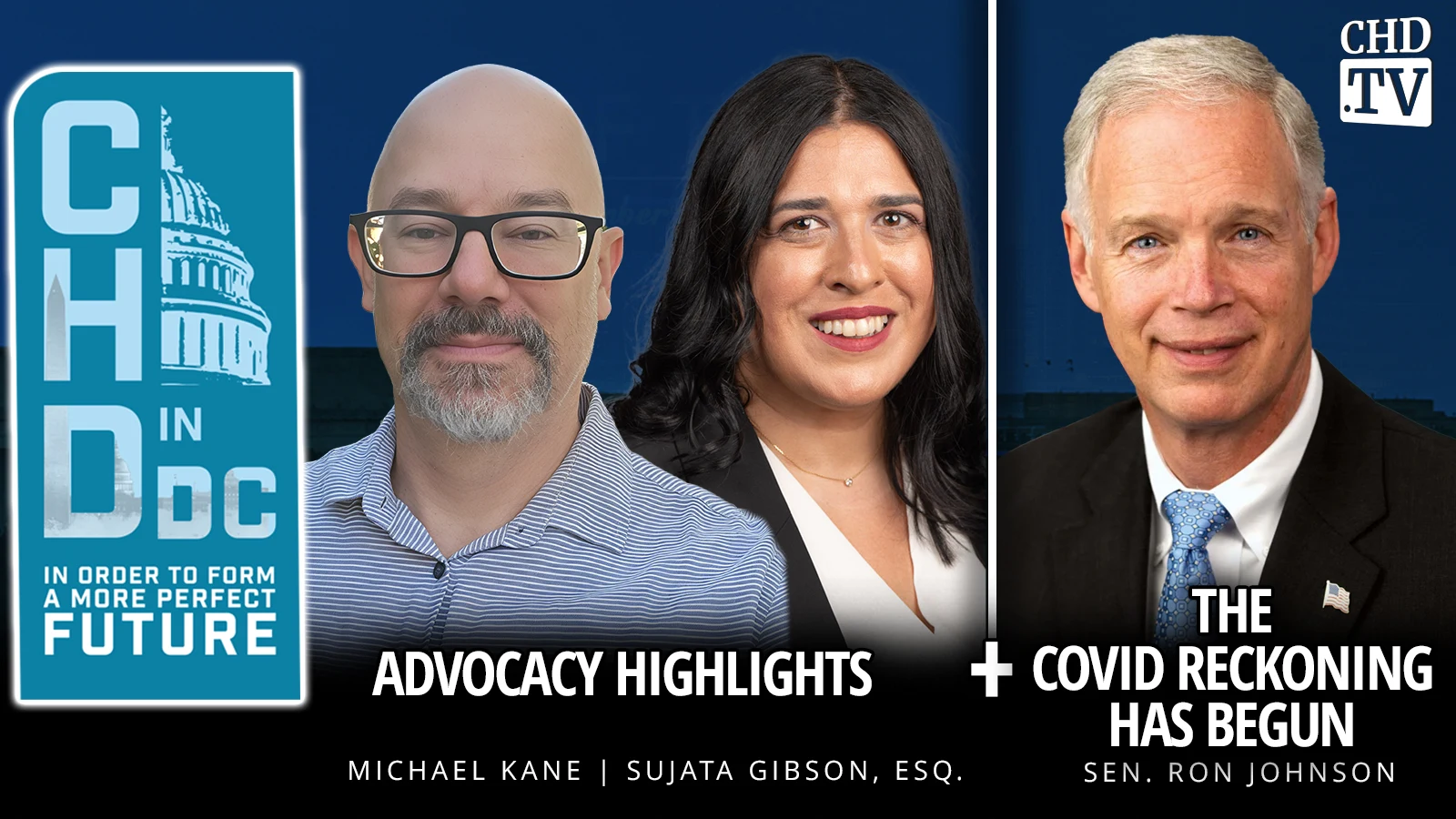 CHD in DC: Advocacy Highlights + The COVID Reckoning Has Begun - Sen. Ron Johnson