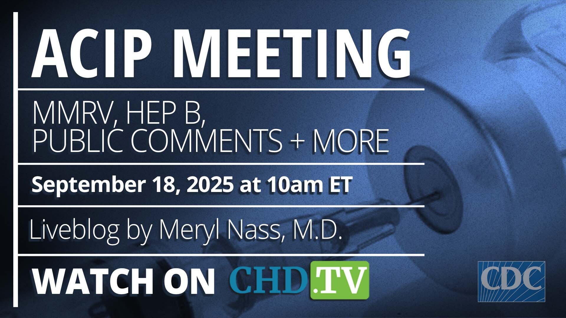 CDC ACIP Meeting: MMRV, Hep B, Public Comment + More