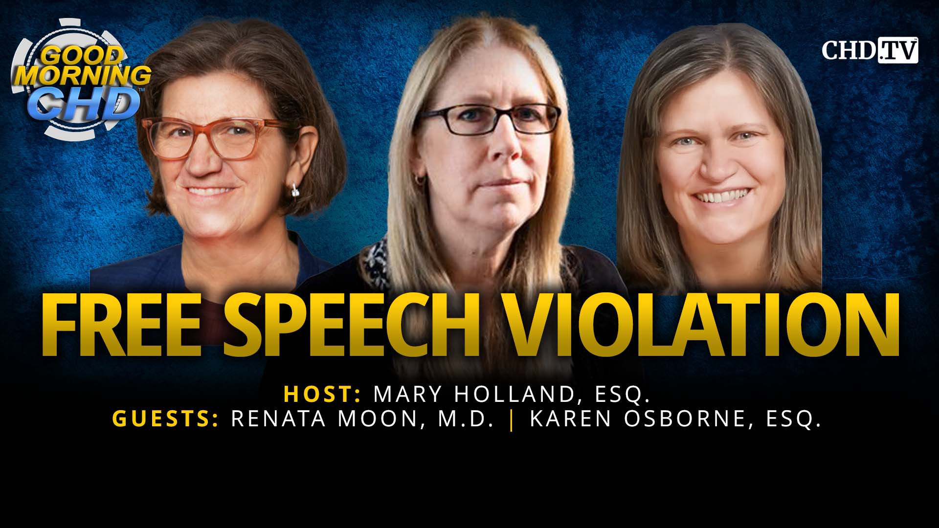 Free Speech Violation With Renata Moon, M.D. and Karen Osborne, Esq.