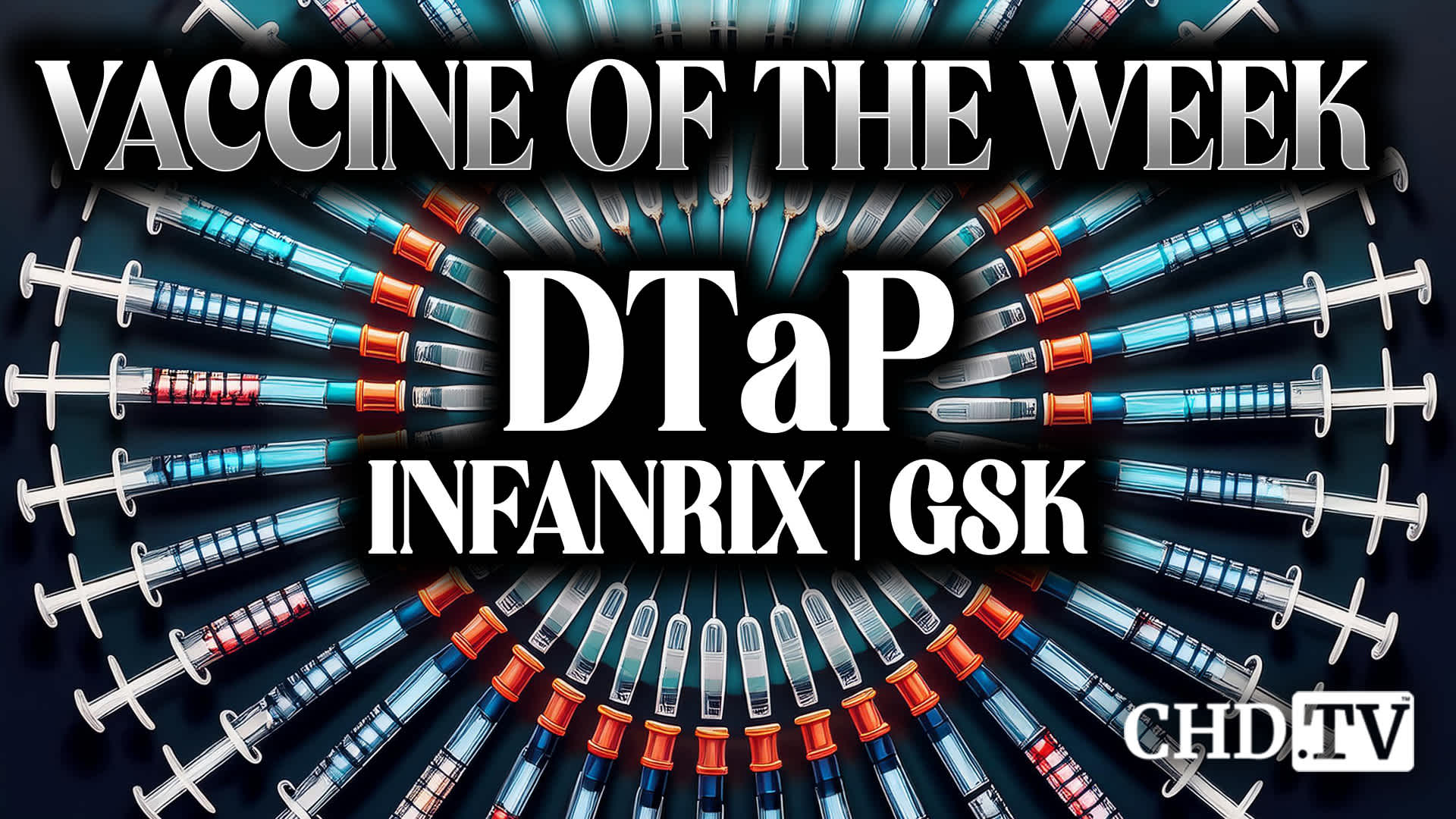 DTaP Infanrix - Vaccine of the Week