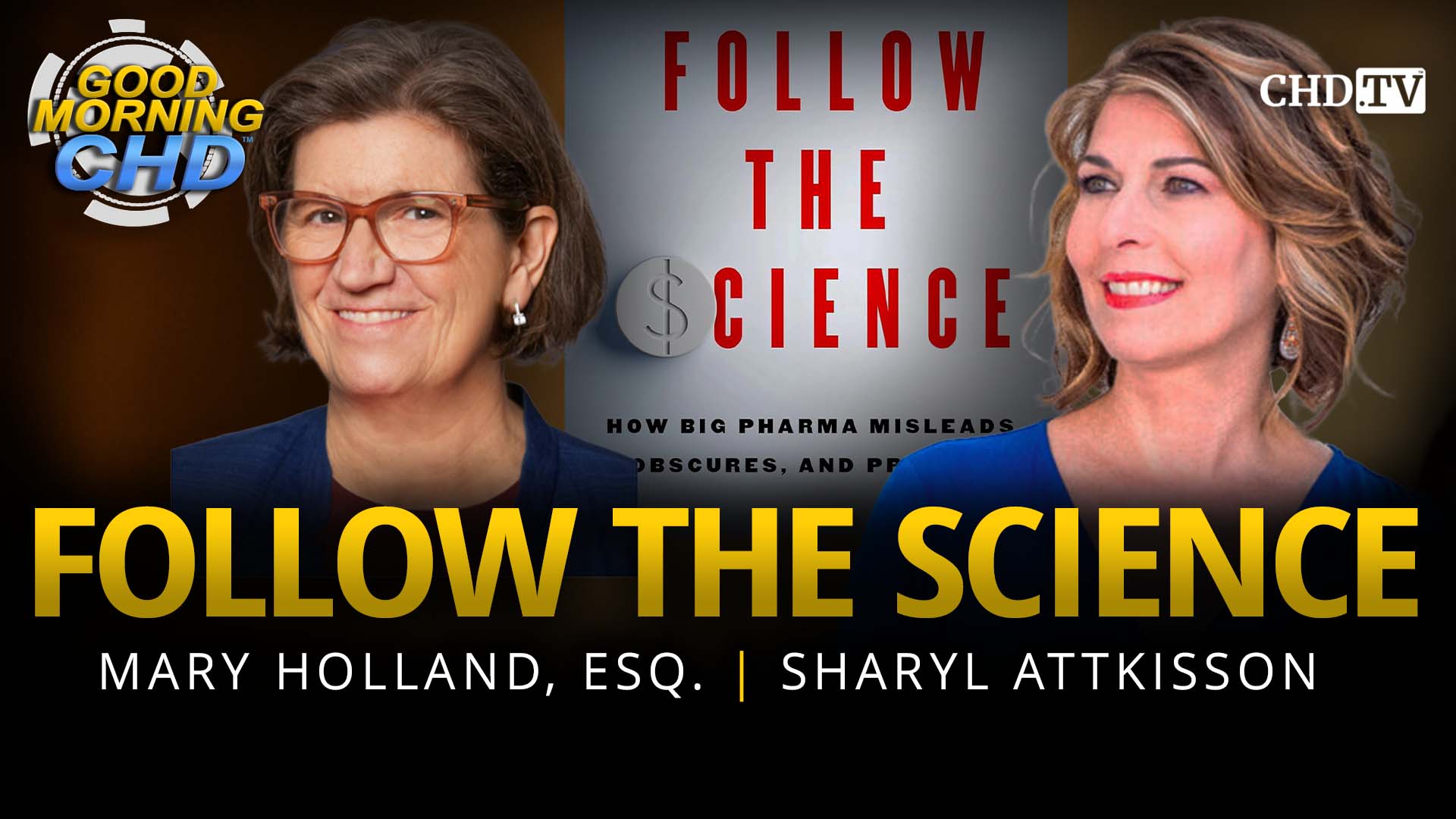 Follow The Science with Sharyl Attkisson Childrens Health Defense
