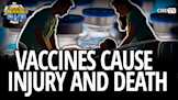 Vaccines Cause Injury and Death