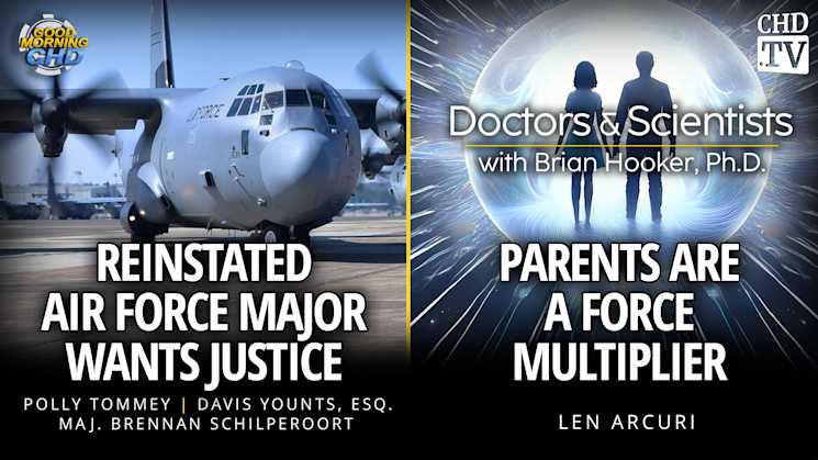 Reinstated Air Force Major Wants Justice + Parents Are a Force Multiplier