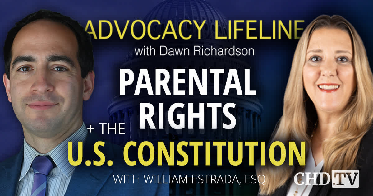 Help Clarify + Protect Parental Rights in the U.S. Constitution with Will Estrada, Esq.