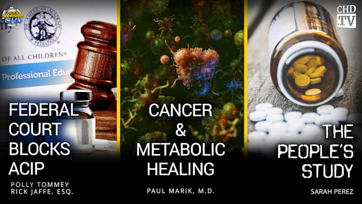Federal Court Blocks ACIP + Cancer & Metabolic Healing + The People's Study