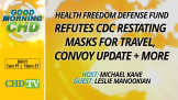 Health Freedom Defense Fund Refutes CDC Restating Masks For Travel, Convoy Update + More