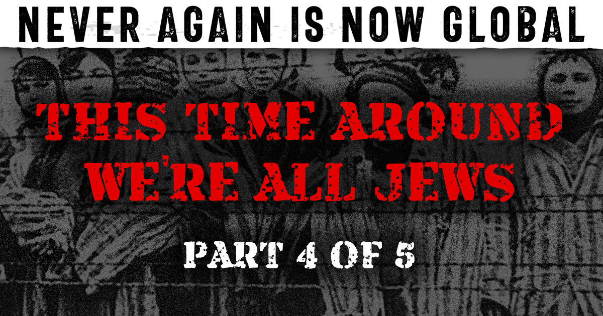 Teil 4: Dieses Mal sind wir alle Juden