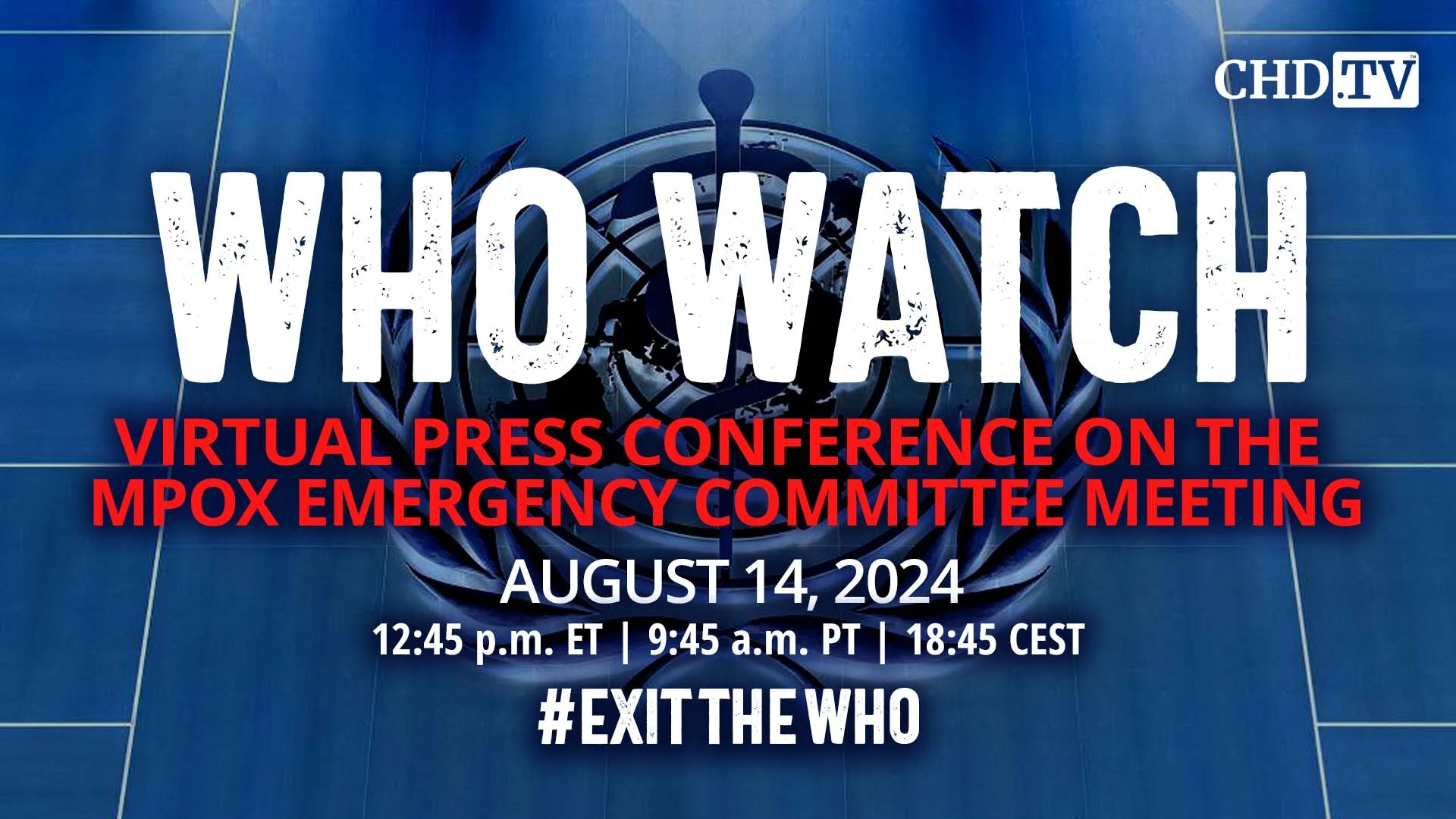 WHO WATCH: Virtual Press Conference on the Mpox Emergency Committee Meeting