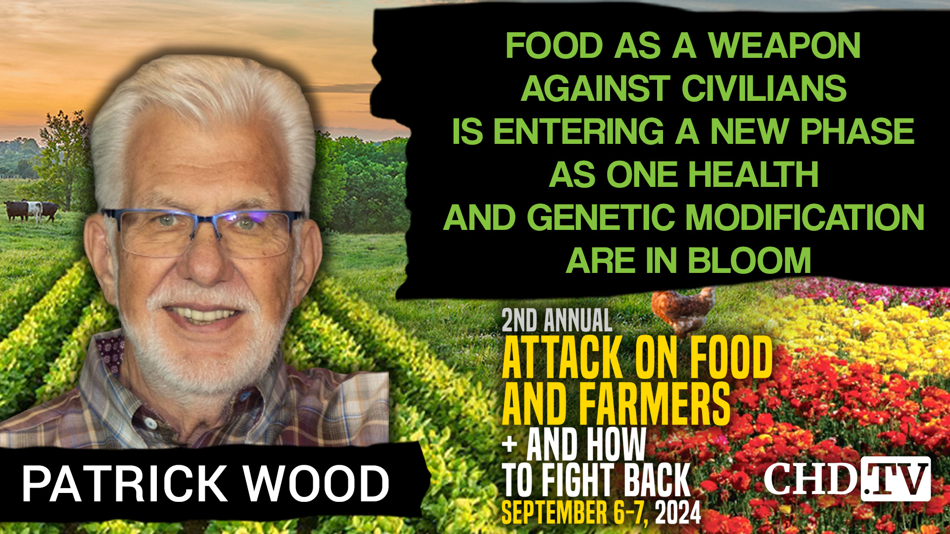 Patrick Wood | Food as a Weapon Against Civilians Is Entering a New Phase as One Health and Genetic Modification Are in Bloom