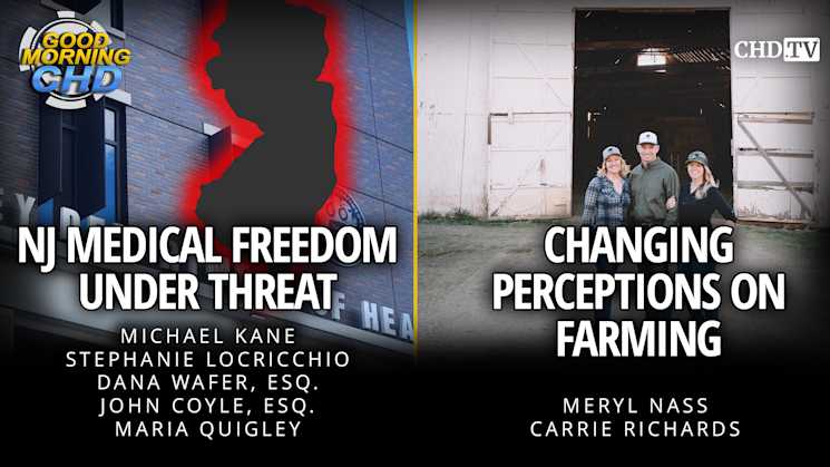 NJ Medical Freedom Under Threat + Changing Perceptions on Farming