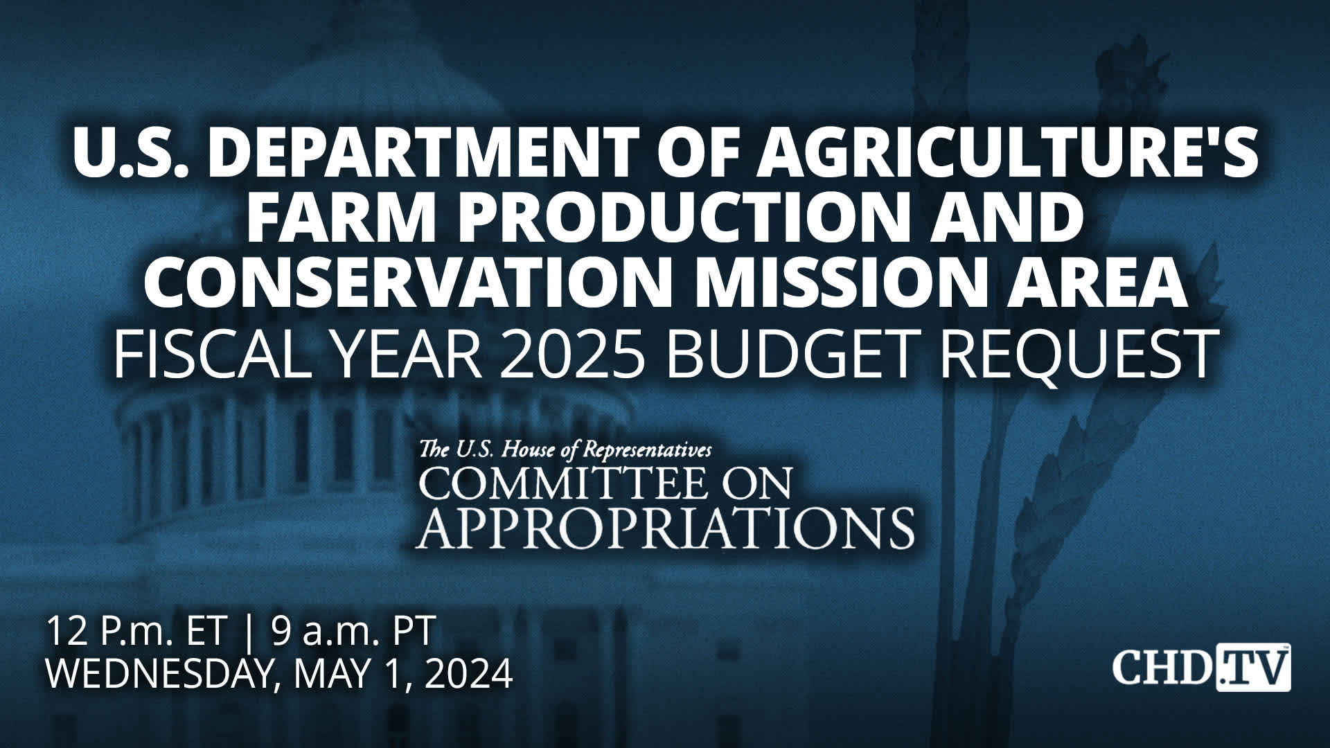 U.S. Department of Agriculture’s FPAC Mission Area Budget Hearing | May 1