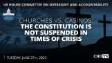 Churches vs. Casinos: The Constitution is not Suspended in Times of Crisis | US House of Representatives | June 27th, 2023