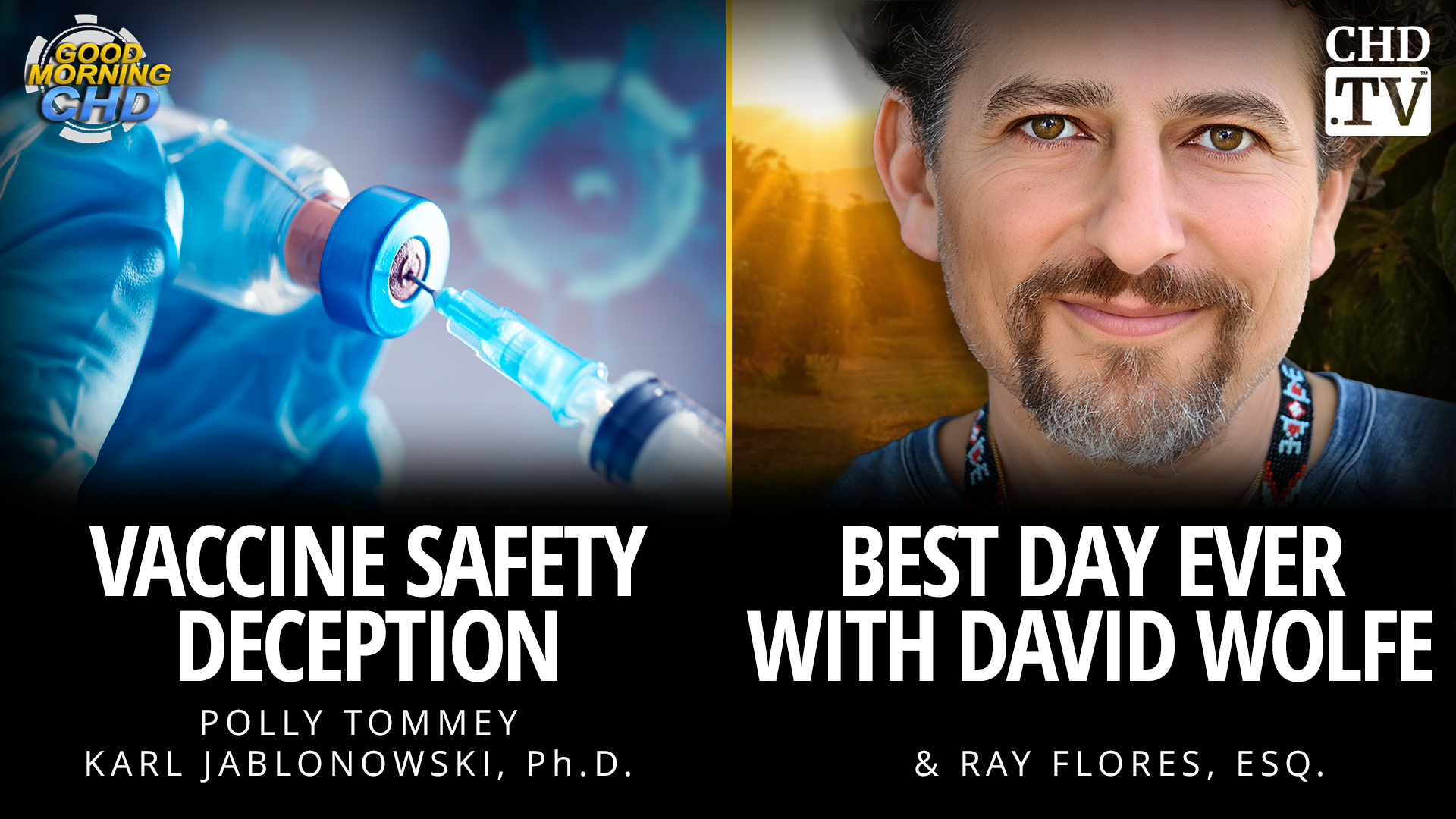 Vaccine Safety Deception + Best Day Ever With David Wolfe