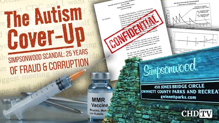 The Autism Cover-Up Simpsonwood Scandal: 25 Years of Fraud & Corruption