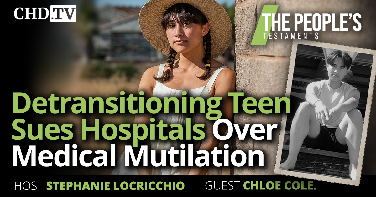 Detransitioning Teen Sues Hospitals Over Medical Mutilation
