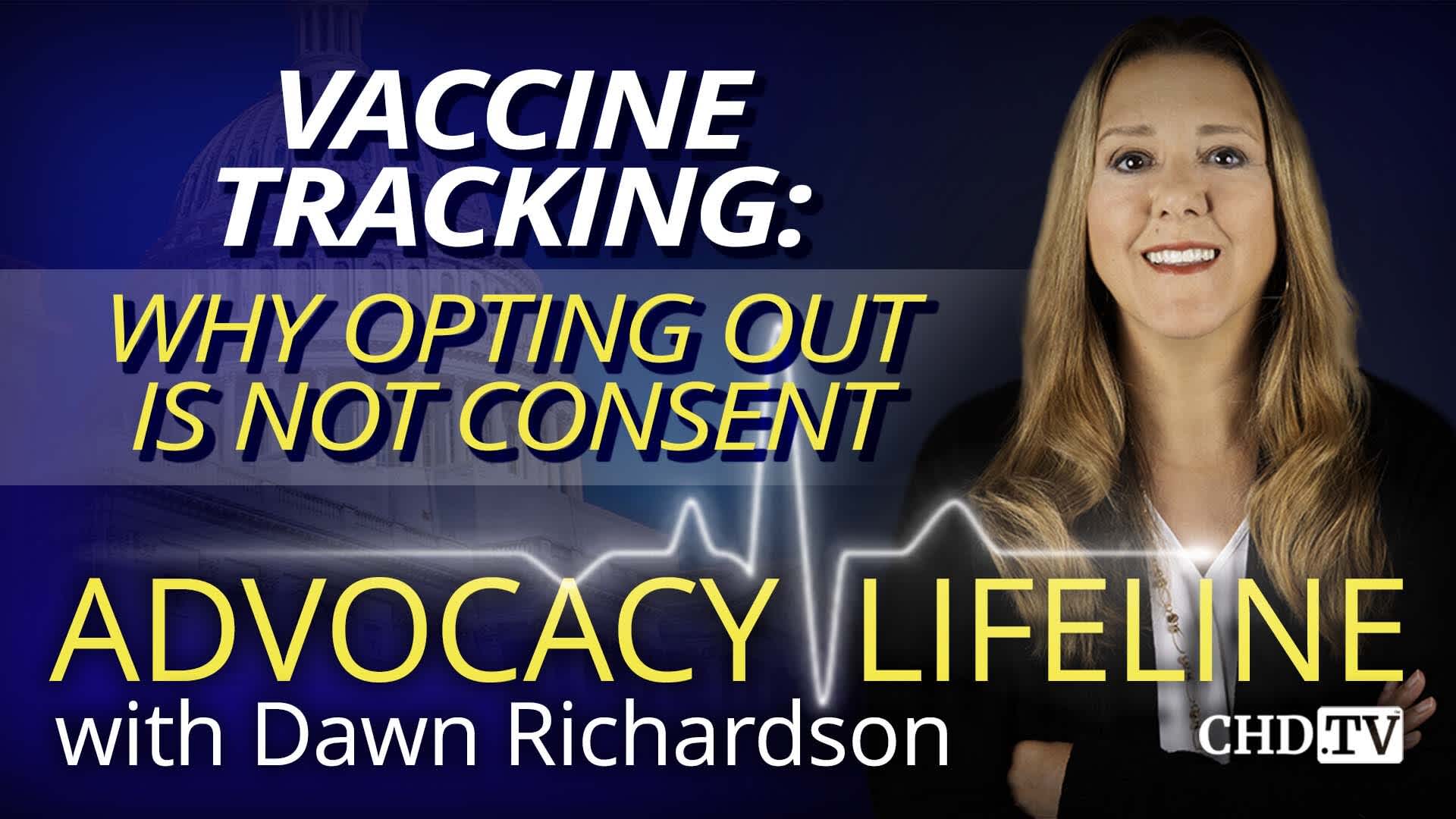 Vaccine Tracking: Why Opting Out is NOT Consent