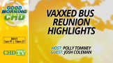 Vaxxed Bus Reunion Highlights