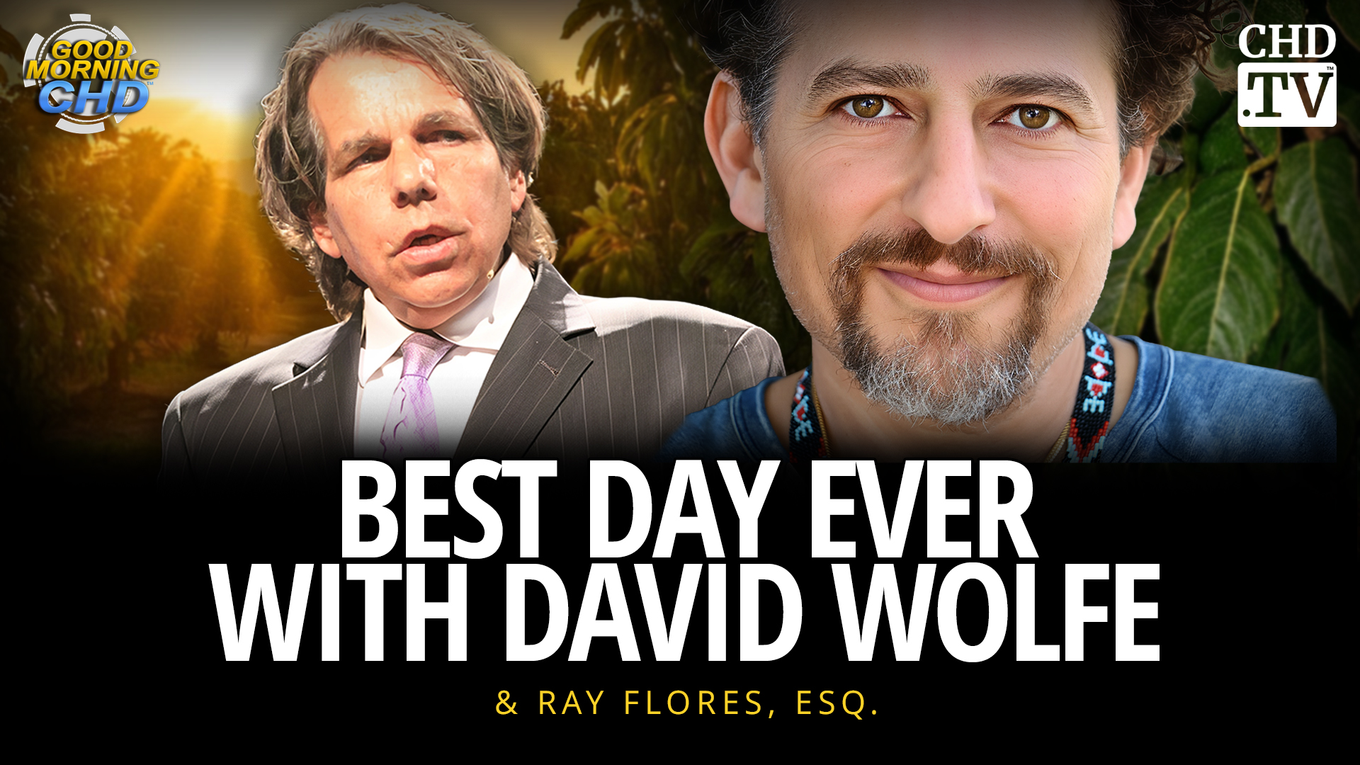Best Day Ever With David Wolfe