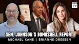 Sen. Johnson's Bombshell Report - Brianne Dressen
