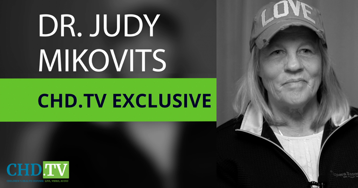 CHD.TV Exclusive With Dr. Judy Mikovits