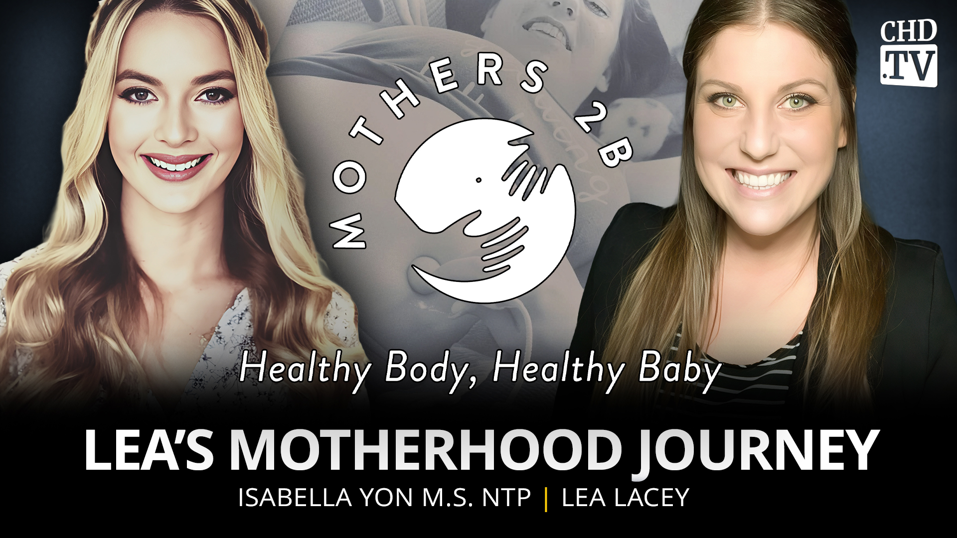 Lea's Mother Hood Journey - Lea Lacey