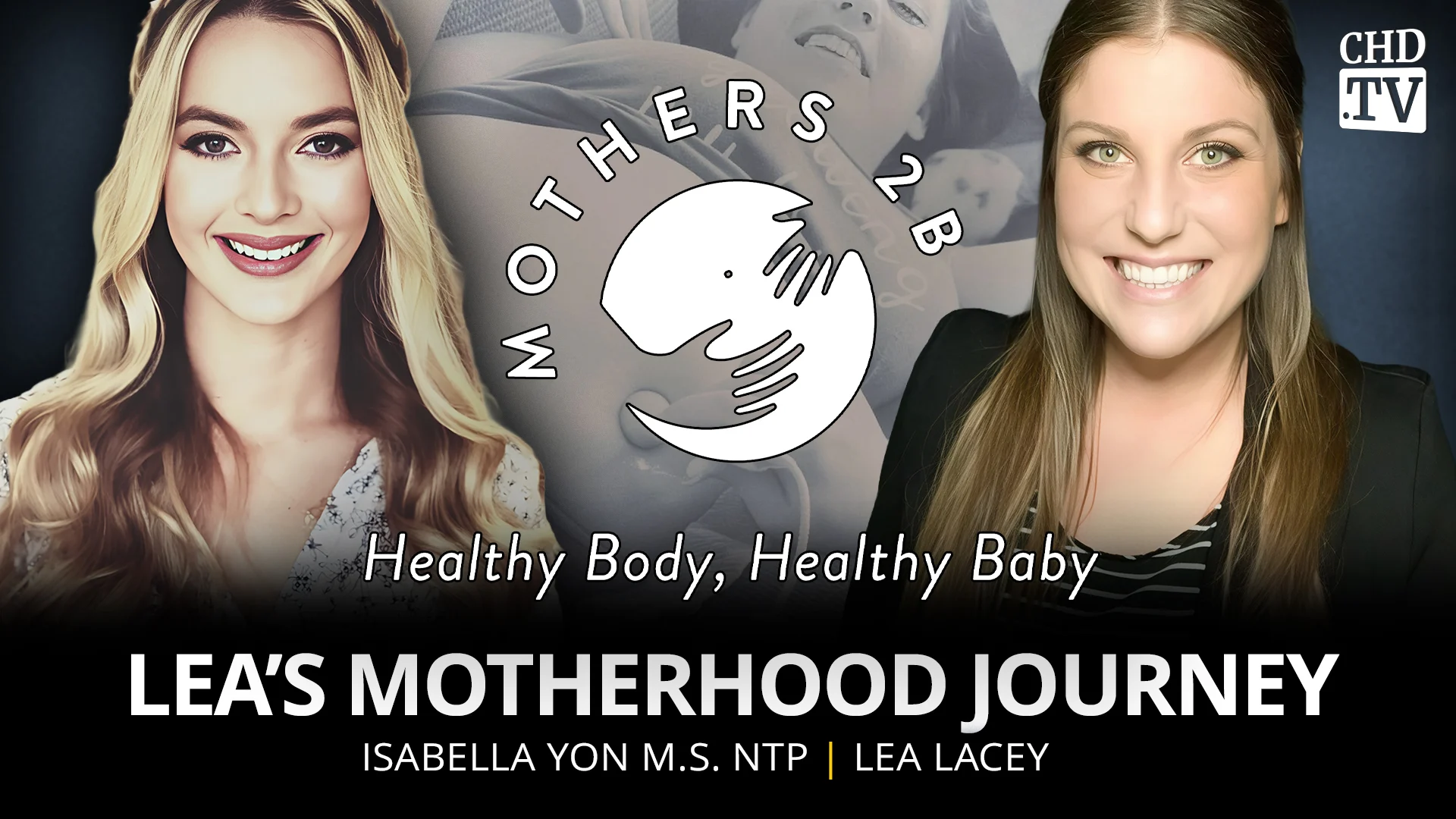 Lea's Mother Hood Journey - Lea Lacey