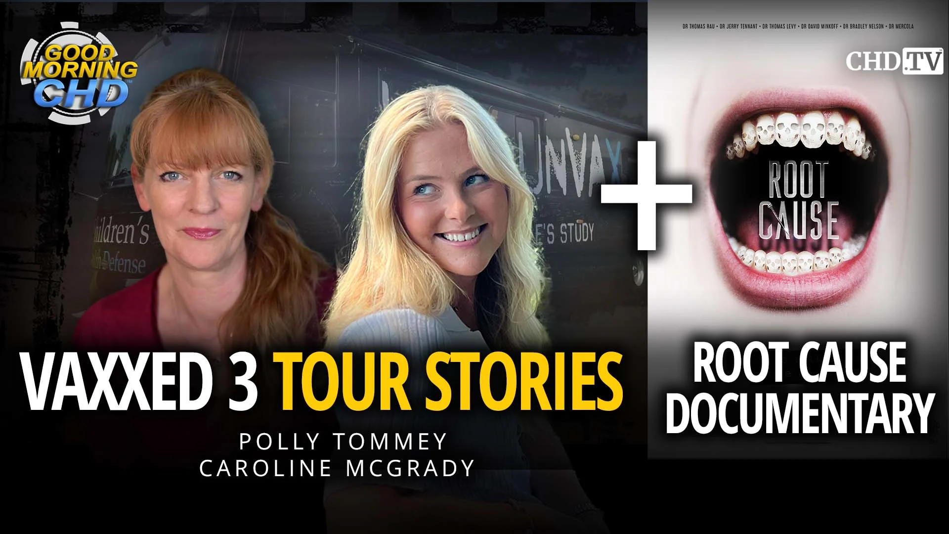 Vaxxed 3 Tour Stories + Root Cause Documentary