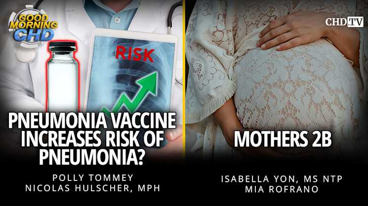 Pneumonia Vaccine Increases Risk of Pneumonia? + Mothers 2B