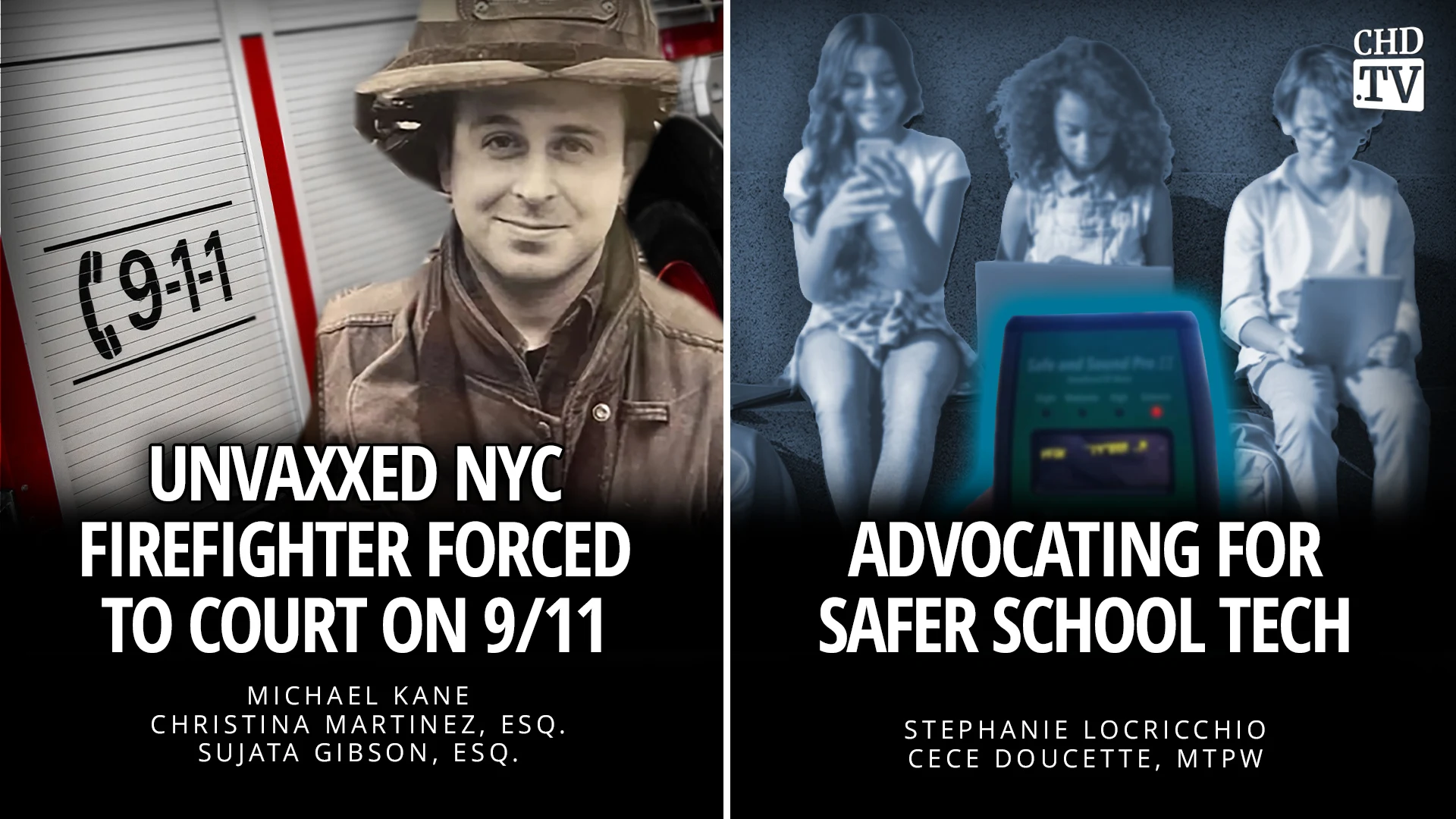 Unvaxxed NYC Firefighter Forced to Court on 9/11 + Advocating for Safer School Tech