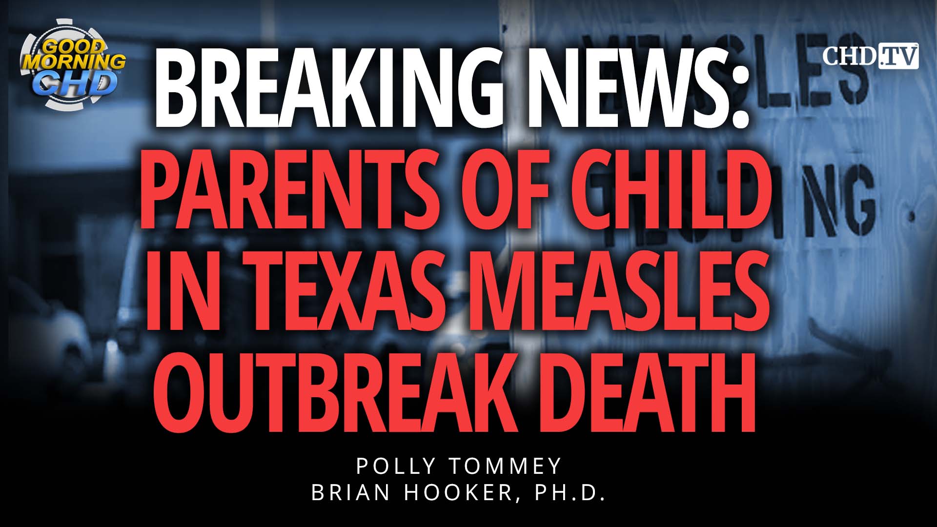 Parents Of Child In Texas Measles Outbreak Death