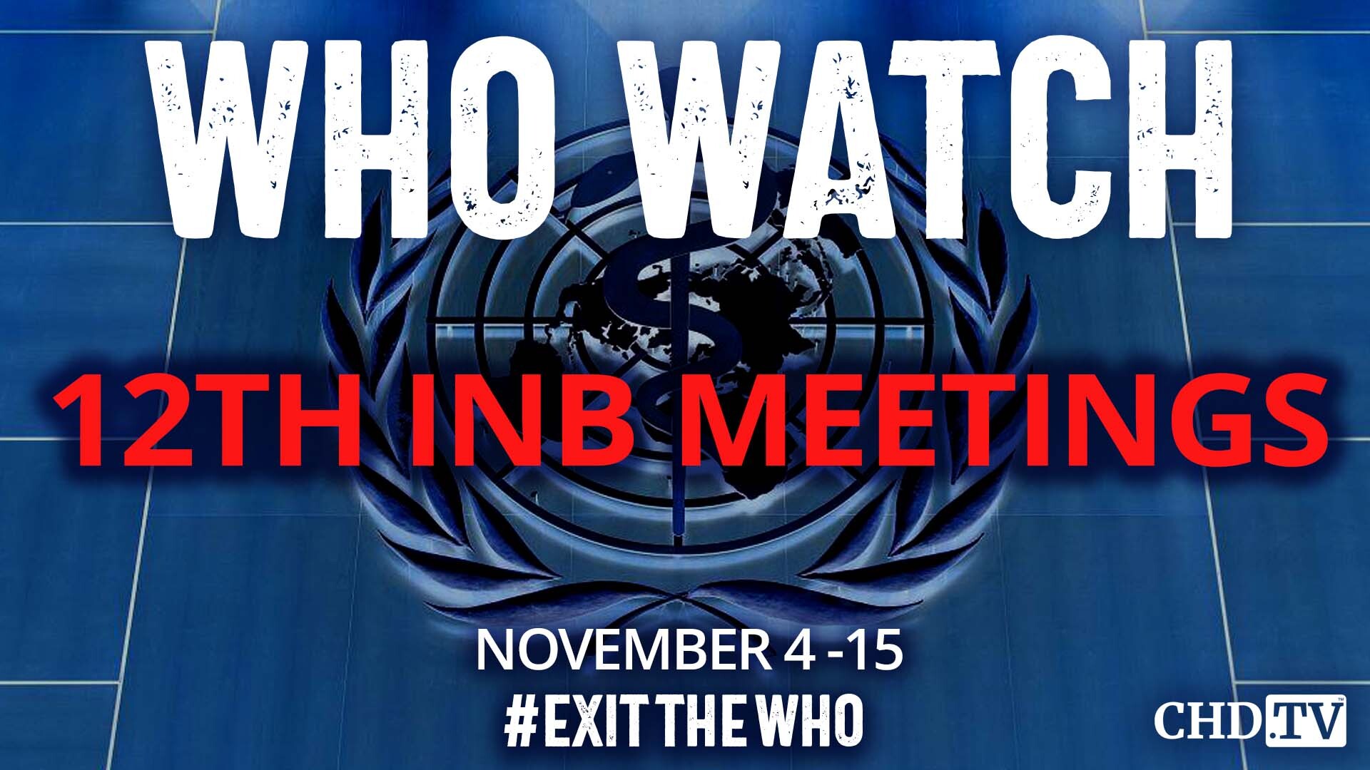 WHO WATCH: 12th Meeting of the INB — Pandemic Agreement | Nov. 4