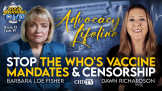 Stop the WHO's Vaccine Mandates & Censorship