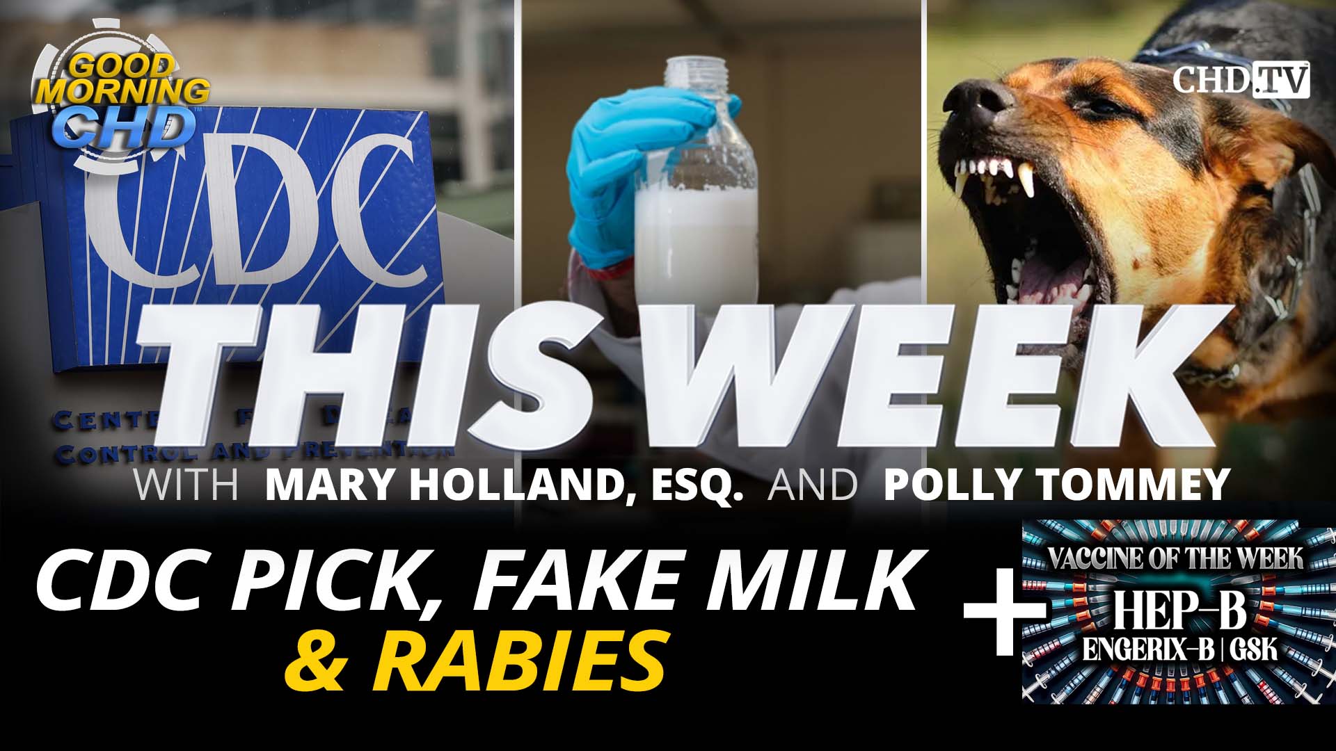 CDC Pick, Fake Milk & Rabies + Vaccine of the Week