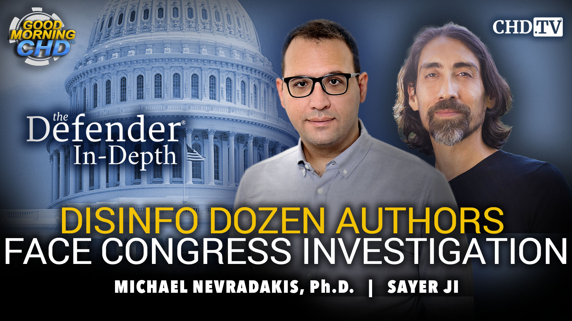 DisInfo Dozen Authors Face Congress Investigation With Sayer Ji