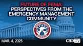 Future of FEMA: Perspectives from the Emergency Management Community