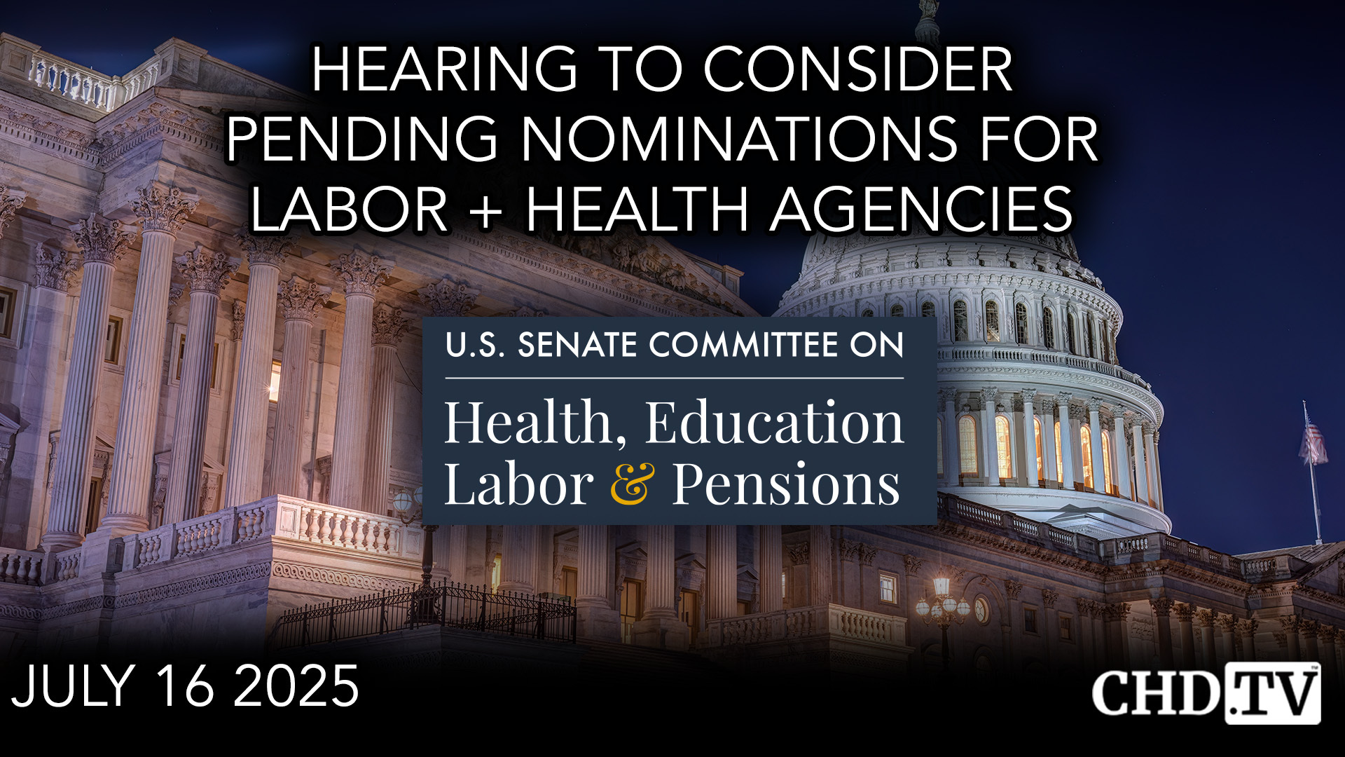 Hearing to Consider Pending Nominations for Labor + Health Agencies