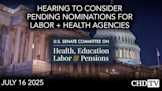 Hearing to Consider Pending Nominations for Labor + Health Agencies