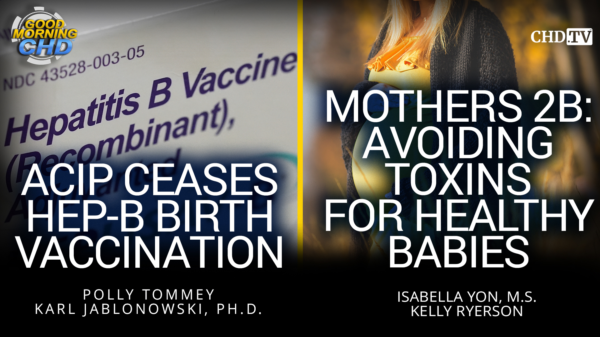 ACIP Ceases Hep-B Birth Vaccination + Mothers 2B: Avoiding Toxins for Healthy Babies