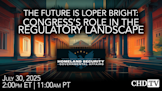 The Future Is Loper Bright: Congress’s Role in the Regulatory Landscape