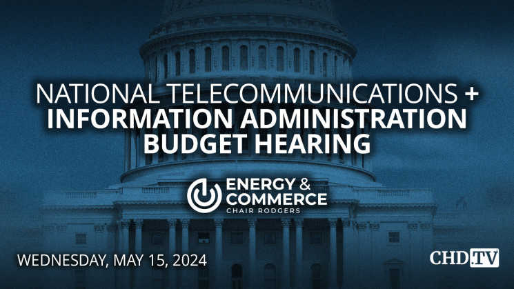 National Telecommunications + Information Administration Budget Hearing