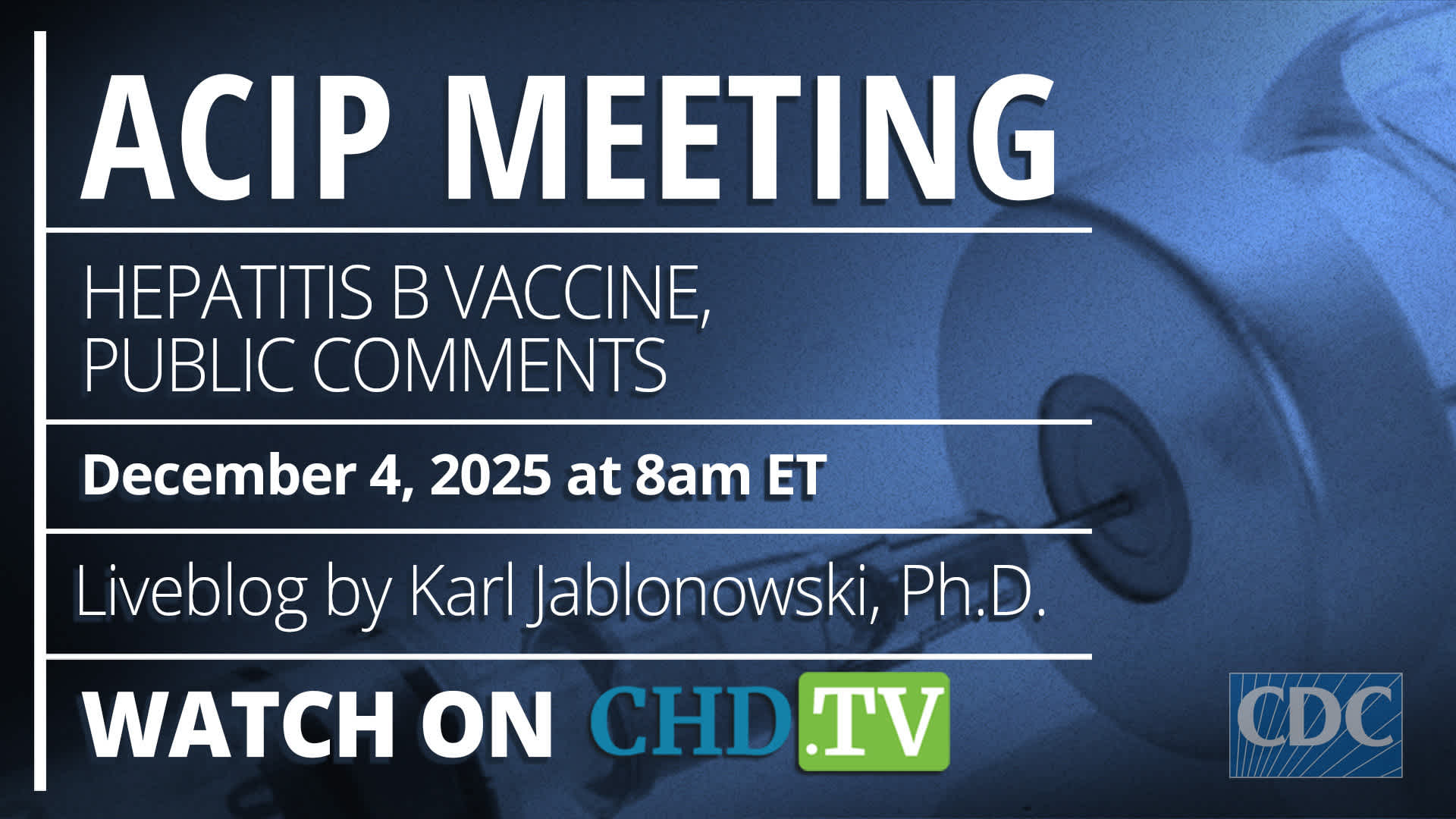 CDC ACIP Meeting: Hepatitis Vaccines, Public Comment + More | Dec. 4