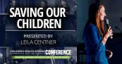 Saving Our Children — Presented by Leila Centner