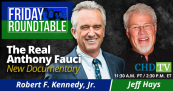 Robert F. Kennedy, Jr. + Filmmaker Jeff Hays Discuss NEW Documentary ‘The Real Anthony Fauci’