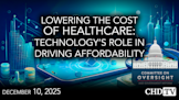 Lowering the Cost of Healthcare: Technology's Role in Driving Affordability