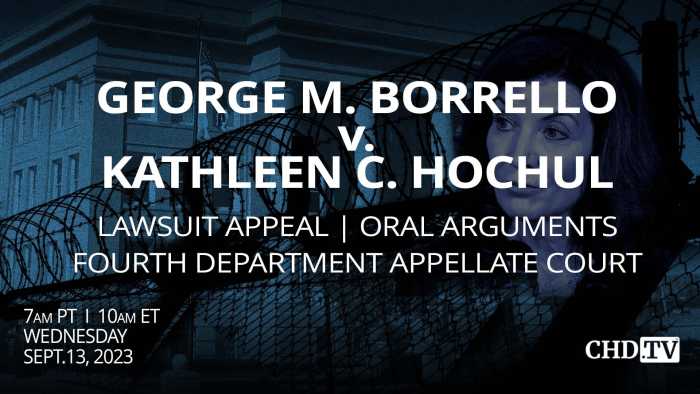 GEORGE M. BORRELLO v. KATHLEEN C. HOCHUL Lawsuit Appeal | Oral Arguments | Sept. 13 | 10am ET