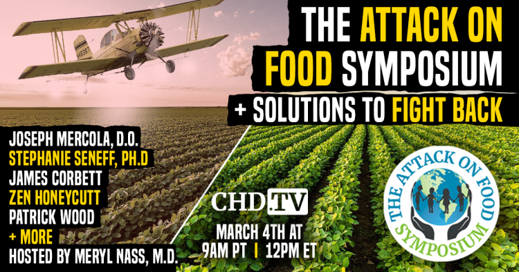 The Attack on Food Symposium + Solutions to Fight Back
