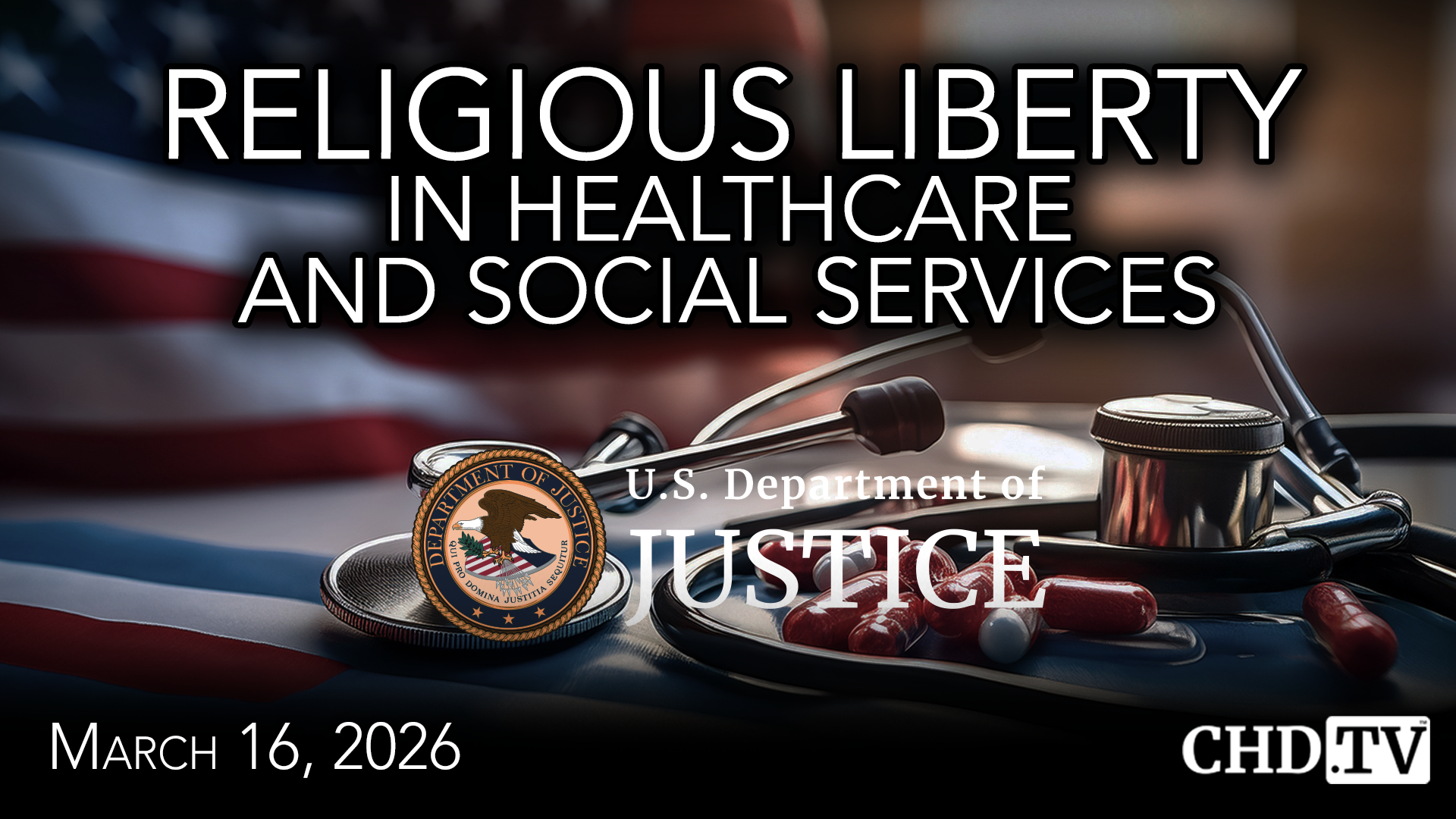 Religious Liberty Commission Hearing on Religious Liberty in Healthcare and Social Services